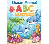 Ocean Animal ABC Coloring Book: A fun A-Z Ocean Adventure for Little Learners