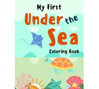 Ocean Animal Coloring Book for Toddlers, Preschool & Kindergarten: Under the Sea! Simple, Easy & Fun Jumbo Activity Book with Big Popular Ocean ... First Coloring Book Marine Life Easy Coloring