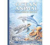 Ocean Animal Coloring Book: Realistic Sea Life Designs for Adults and Teens • 32+ Ocean Creatures • Single-Sided Pages • 8.5” x 11