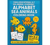Ocean Animals ABC Coloring & Tracing Book: Fun A-Z Sea Creature Pages for Kids Ages 3-8: Learn Letters While Coloring Cute Ocean Animals • Handwriting Practice, Alphabet Tracing & Fun Sea Creature Facts for Early Learners