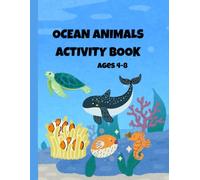 Ocean Animals Activity Book for Kids Ages 4-8: Coloring, Mazes, Tracing, Spot the Difference, Match the Shadow & Color by Number