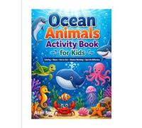 Ocean Animals Activity Book for Kids: Coloring, Mazes, Dot-to-Dot, Shadow Matching & Spot the Difference