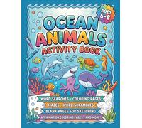 Ocean Animals Activity Book: Fun & Educational Sea Creature Puzzles, Coloring Pages, Mazes, Word Searches, Dot-to-Dots & Drawing Activities for Kids Ages 5-8
