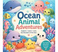 Ocean Animals Adventures: Cute Underwater Creatures Coloring Book for Kids | Fun & Relaxing Sea Life Scenes for Creativity