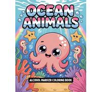Ocean Animals Alcohol Marker Coloring Book: Bold and Easy Beautiful Large Print Themed Coloring Pages for Adults