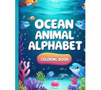 Ocean Animals Alphabet Coloring Book (Kid's Coloring Books)