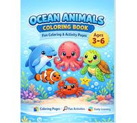 Ocean Animals Coloring & Activity Book for Kids Ages 3-6: Fun Underwater Coloring and Activity Pages for Preschool & Kindergarten Kids: A Cute Sea ... for Counting, Observation, and Early Learning