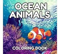 Ocean Animals Coloring Book: 50 Unique Designs