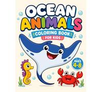 Ocean Animals Coloring Book: 80 Bold & Easy Sea Creatures and Under the Sea Coloring Pages for Kids