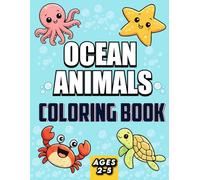 Ocean Animals Coloring Book: Big & Easy Sea Creatures with Thick Bold Lines for Toddlers Ages 2-5