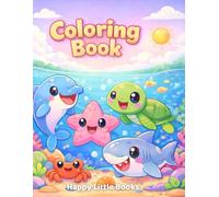 Ocean Animals Coloring Book: Cute and Easy Kawaii Ocean Creatures for Kids Ages 2-6