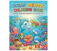 Ocean Animals Coloring Book for Kids 2: 15 Cute Underwater Sea Creatures, Dolphins, Turtles & Fish | Fun Activity Book for Ages 3-8 (Color & Play Activity Series)