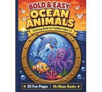 Ocean Animals Coloring Book For Kids Ages 2-5: Bold And Easy Ocean Animals Coloring Book For Toddlers Ages 2-5 with Dolphins, Octopus, Turtles and Fish
