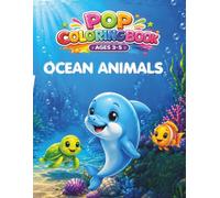 Ocean Animals Coloring Book for Kids Ages 3-5: Cute and Easy Sea Animals with Large Simple Designs for Preschoolers (Pop's Little Treasures)
