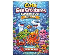 Ocean Animals Coloring Book for Kids Ages 3-6: 30 Cute and Simple Sea Creatures Coloring Pages for Toddlers and Preschoolers