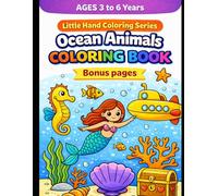 Ocean Animals Coloring Book for Kids Ages 3-6: Fun & Easy Sea Creatures Coloring Book with Bold Lines, Color Examples for Reference & Bonus Pages | ... Easy Animal Coloring Books for Kids Ages 3-6)