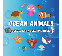 Ocean Animals Coloring Book for Kids Ages 3-8: 50 Fun and Easy Coloring Pages with Whales, Seal, Sharks, Fish, Turtles, and More!