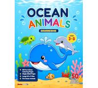Ocean Animals Coloring Book for Kids Ages 3-8: 50 Fun and Easy Sea Creature Coloring Pages Featuring Whales, Dolphins, Sea Turtles, Sharks and More