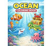 Ocean Animals Coloring Book for Kids Ages 3-8: Cute Sea Creatures, Easy and Fun Coloring Pages, 30+ Adorable Underwater Scenes, Perfect Gift for ... and Kindergarten (Happy Fun Books Collection)
