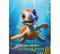 Ocean Animals Coloring Book for Kids Ages 4-8: 100+ Fun and Easy Coloring Pages Featuring Whales, Sharks, Dolphins, Octopus, Sea Turtles & More Ocean Creatures (8.5 x 11 Inches)