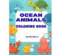Ocean Animals Coloring Book: For Kids Ages 4-8