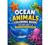 Ocean Animals Coloring Book for Kids Ages 4-8: 30 Cute Sea Creature Coloring Pages