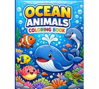 Ocean Animals Coloring Book for Kids Ages 4-8: Fun & Easy Ocean Coloring Book with Dolphins, Sharks, Whales, Octopus, and More | Perfect Gift for Kids Ages 4-8