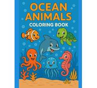 Ocean Animals Coloring Book for Kids Ages 4-8: Fun Sea Creatures, Whales, Dolphins, Turtles, and More!: “Fun and Easy Coloring Pages with Dolphins, ... Sea Friends” (T&S Press Coloring Adventures)