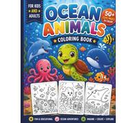 Ocean Animals Coloring Book for Kids and Adults: Relaxing Sea Creature Coloring Book for Kids and Adults | Sharks, Whales, Dolphins, Turtles & More