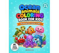 Ocean Animals Coloring Book for Kids: Easy Ocean & Sea Animals Coloring Book for Kids Ages 2-5 | 40 Cute Underwater Creatures | Single-Sided No-Bleed ... of Completion (FA Kids Books Coloring Series)