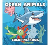 Ocean Animals Coloring Book for Kids: Fun Coloring Pages with Ocean Animals for Children Ages 3-6