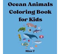 Ocean Animals Coloring Book for Kids: Fun Facts, Easy Coloring Pages & Sea Life Adventures