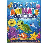 Ocean Animals Coloring Book: Fun Facts, Amazing Sea Creatures, and Educational Coloring Pages