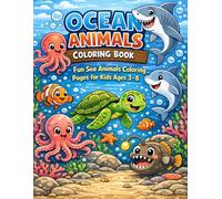 Ocean Animals Coloring Book: Fun Sea Animals Coloring Pages with Fish, Sharks and Ocean Creatures for Kids Ages 3 to 8 (Summer Collection)