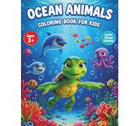 Ocean Animals Coloring Book | Marine LIfe and Easy Sea Creatures for Kids Aged 3 and Older