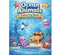 Ocean Animals Colouring Book for Kids Ages 3-8: Fun Facts & Easy Colouring Pages for Creative Learning (Ocean Adventures Colouring Series)