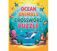 Ocean Animals Crossword Puzzle Book for Kids Ages 6-10 | Sea Life Learning Word Puzzles