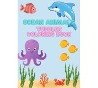 Ocean Animals Kids Coloring Book: Ages 2-4 Years