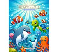 Ocean Animals: Kids Colouring Book For Kids Aged 3-8 (Kids Animal Colouring Books)