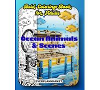 Ocean Animals & Scenes Coloring Book for Adults:: 50 Easy-to-Color Dolphins, Sea Turtles, Fish & Marine Life Designs for Relaxation, Mindfulness & ... for Seniors & (English Coloring Book Series)