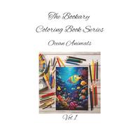 Ocean Animals Vol 1: Dive into color-where the ocean comes alive! A Deep-Sea Coloring Adventure for All Ages (The Bookary Coloring Book Series:)