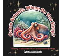 Ocean Animals, Where Do You Sleep?
