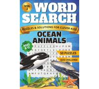 Ocean Animals Word Search for Kids: 50 Large Print Puzzles with Mystery Words, Animal Facts and an Exciting Trivia Quiz for Ages 8-12 (The Ultimate Wild World, word search collection FOR KIDS!)