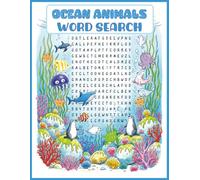 OCEAN ANIMALS WORD SEARCH: Fun and Educational Puzzle Book for Kids and Ocean Lovers | Includes Certificate of Completion | 8.5x11 inches | A perfect gift for ocean enthusiasts.