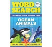 Ocean Animals Word Search Large Print: 50 Sea Life Discovery Word Searches & Brain Games | 600 Words for Adults, Seniors & Teens + Fun Animal Facts & ... Ultimate Wild World, Word Search Collection)
