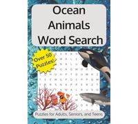 Ocean Animals Word Search Puzzle Book: Word Searches with Easy to Read Print about Ocean Animals, Sea Life, Underwater Creatures, and More | 6x9 ... … Great for Ocean Lovers and Sea Enthusiasts