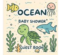 Ocean Baby Shower: A Cute Sea Animal Guest Book for Baby Shower Wishes, Predictions, and Gift Records