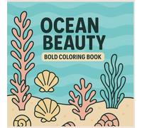 Ocean Beauty: A Bold Coloring Book
