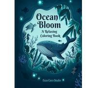 Ocean Bloom: A Calming Dive into the Deep