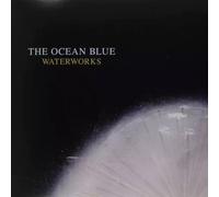 Ocean Blue,the - Waterworks
